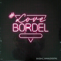 Bazbaz & Manudigital - #Lovebordel