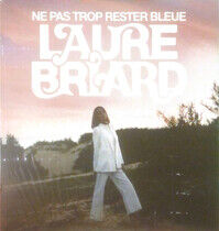Briard, Laure - Ne Pas Trop Rester Bleue