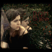 Dom La Nena - Ela -Annivers-