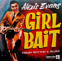 Evans, Alexis - Girl Bait - Fresh..