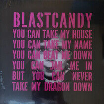 Blast Candy - Too Bad It's a Girl