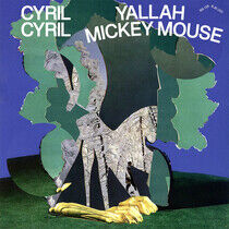 Cyril Cyril - Yallah Mickey Mouse