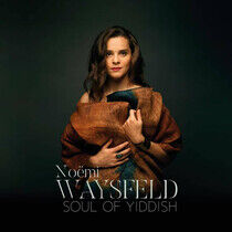 Waysfeld, Noemi - Soul of Yiddish