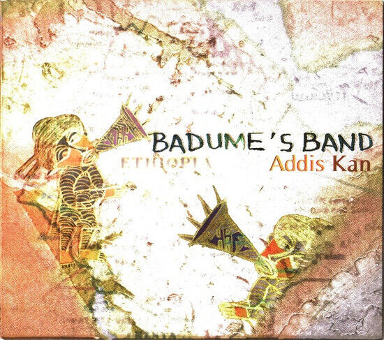 Badume\'s Band - Addis Kan