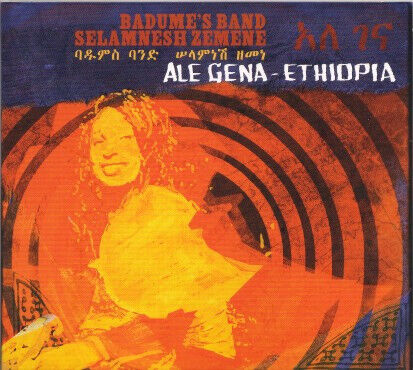 Badume\'s Band & Selamnesh Zemene - Ale Gena - Ethiopia