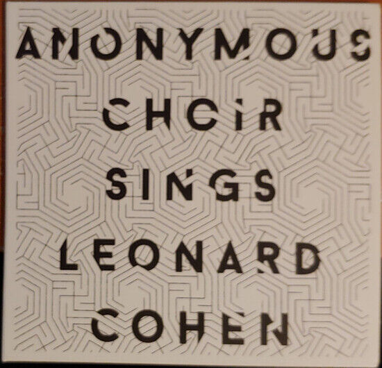 Anonymous Choir - Sings Leonard Cohen