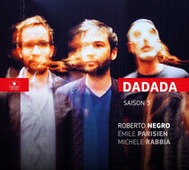Negro, Roberto - Dadada - Saison 3