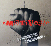 Motives - La Lutte Continue: Y'a..
