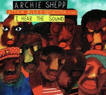 Shepp, Archie - I Hear the Sound