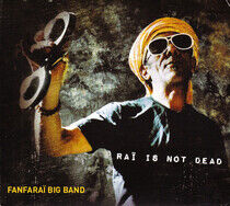 Fanfarai Big Band - Rai is Not Dead