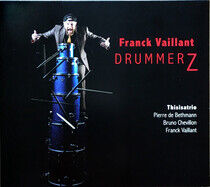 Vaillant, Franck & Thisis - Drummerz