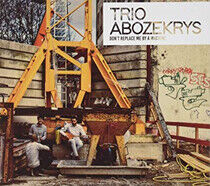 Trio Abozekrys - Don't Replace Me By A..