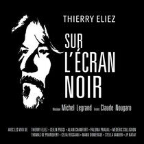 Eliez, Thierry - Sur L'ecran Noir