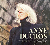 Ducros, Anne - Something