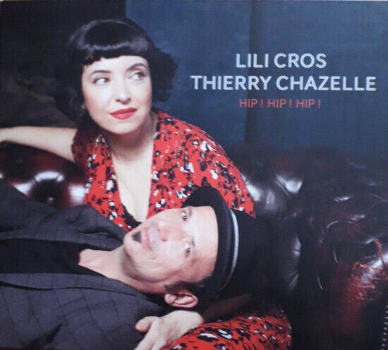 Cros, Lili/Thierry Chazel - Hip! Hip! Hip!