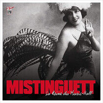 Mistinguett - La Reine Du Music-Hall