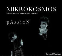 Pierre, Loic / Mikrokosmo - Passion