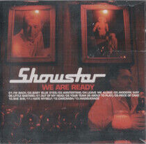 Showstar - We Are Ready