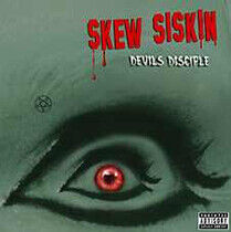 Skew Siskin - Devil's Disciple