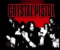 Crystal Pistol - Crystal Pistol