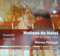 Turicum Ensemble - Matinas Do Natal 1811