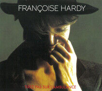 Hardy, Francoise - Tirez Pas Sur L'ambulance