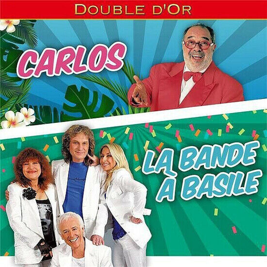 Carlos & La Bande a Basil - Double D\'or
