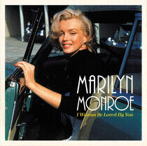 Monroe, Marilyn - I Wanna Be Loved By You