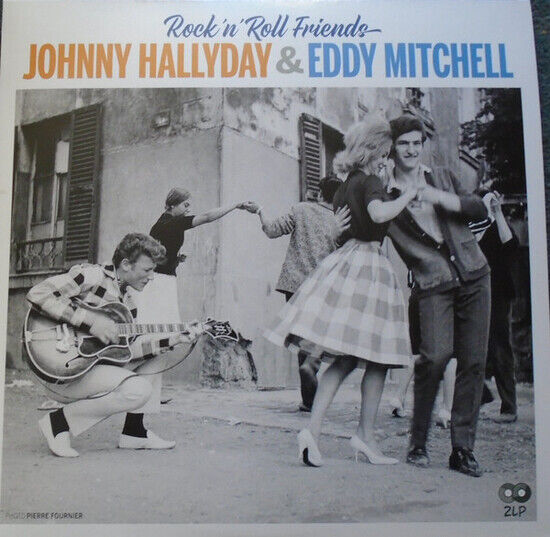 Hallyday, Johnny & Eddy Mitchell - Rock N\'roll Friends