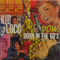 Kid Loco - Born In the 60s