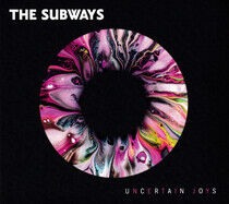 Subways - Uncertain Joys