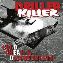 Driller Killer - Cold Cheap & Disconnected