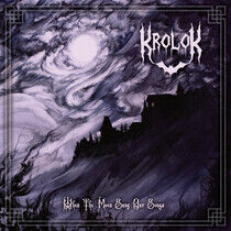 Krolok - When the Moon Sang Our..
