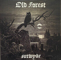 Old Forest - Sutwyke