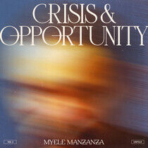 Manzanza, Myele - Crisis & Opportunity 3..