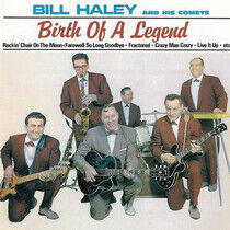 Haley, Bill & Comets - Birth of a Legend