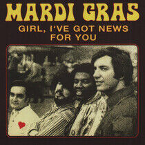 Mardi Gras - Girl I've Got News For..