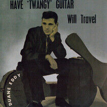 Eddy, Duane - Have Twangy Guitar Will..