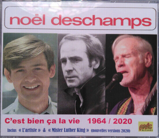 Deschamps, Noel - C\'est Bien Ca La Vie..