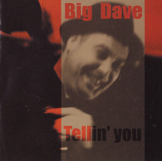 Big Dave - Tellin\' You