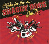 Shaggy Dogs - Who Let the Shaggy Dogs..