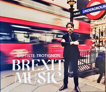 Trotignon, Baptiste - Brexit Music