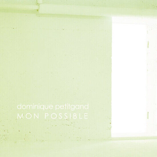 Petitgand, Dominique - Mon Possible