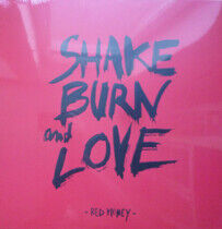 Red Money - Shake Burn and Love