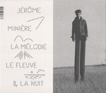 Miniere, Jerome - La Melodie Le Fleuve Et..