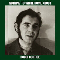 Curtice, Robbi - Nothing To Write Home..