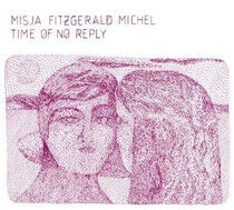 Michel, Misja Fitzgerald - Time of No Reply