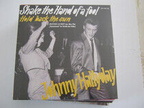 Hallyday, Johnny - Shake the Hand of a Fool