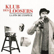Klub Des Loosers - La Fin De L'espece