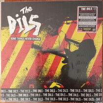 Dils - Some Things Never Change